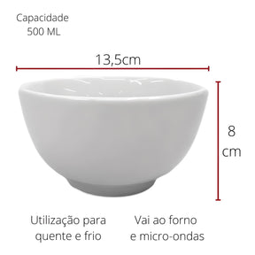 Imagem mostrando as dimensões e características do Kit 6 Cumbucas de Porcelana Branca 500ml: 13,5 centímetros de diâmetro; 8 centímetros de altura; Capacidade de 500 mililtros; Vai ao forno e micro-ondas; Uitlizável para quente e frio.